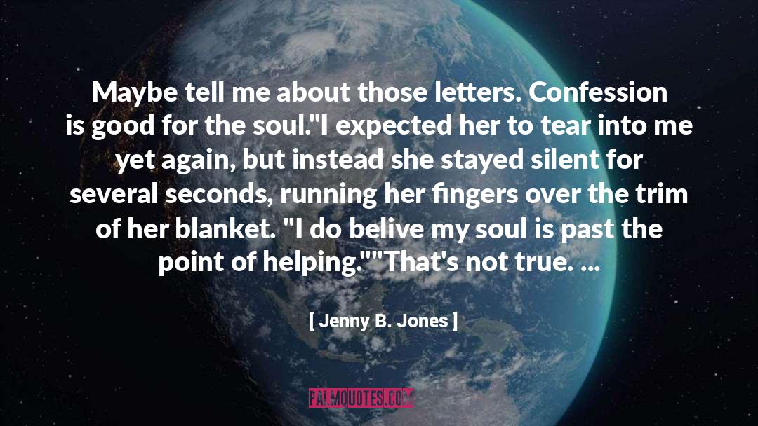 Belive quotes by Jenny B. Jones