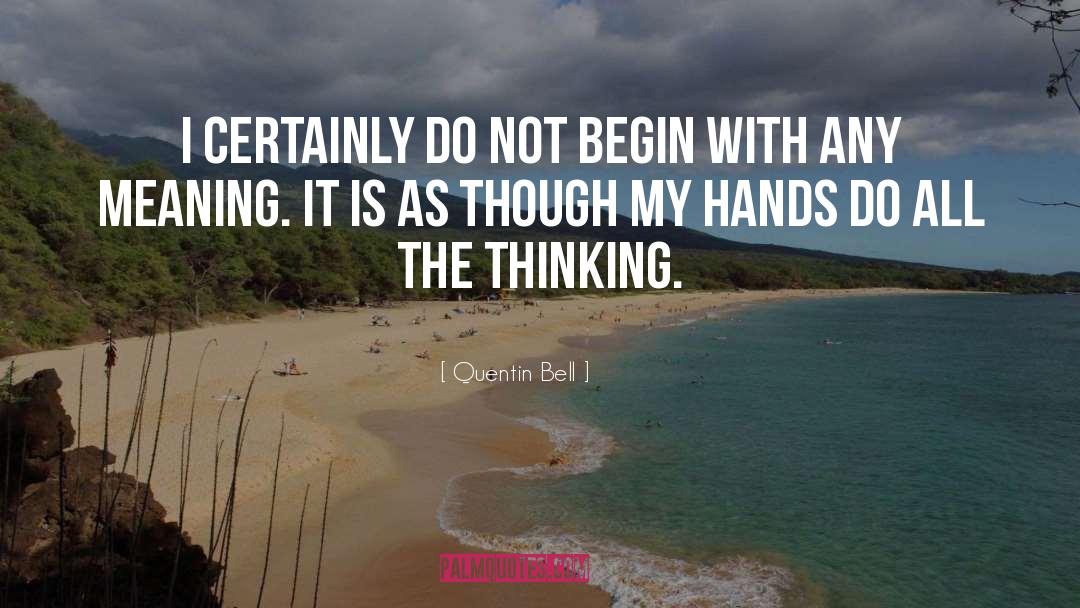 Bell quotes by Quentin Bell