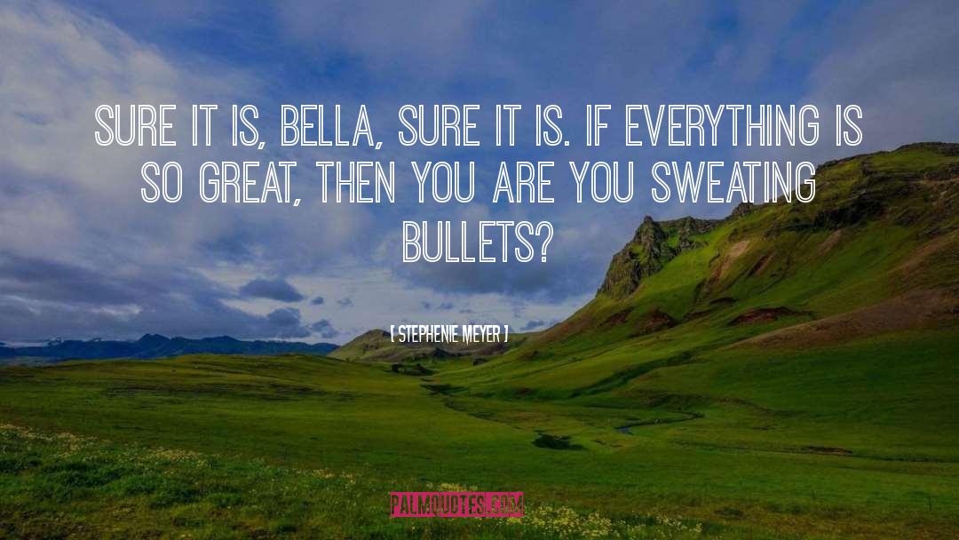 Bella Abzug quotes by Stephenie Meyer