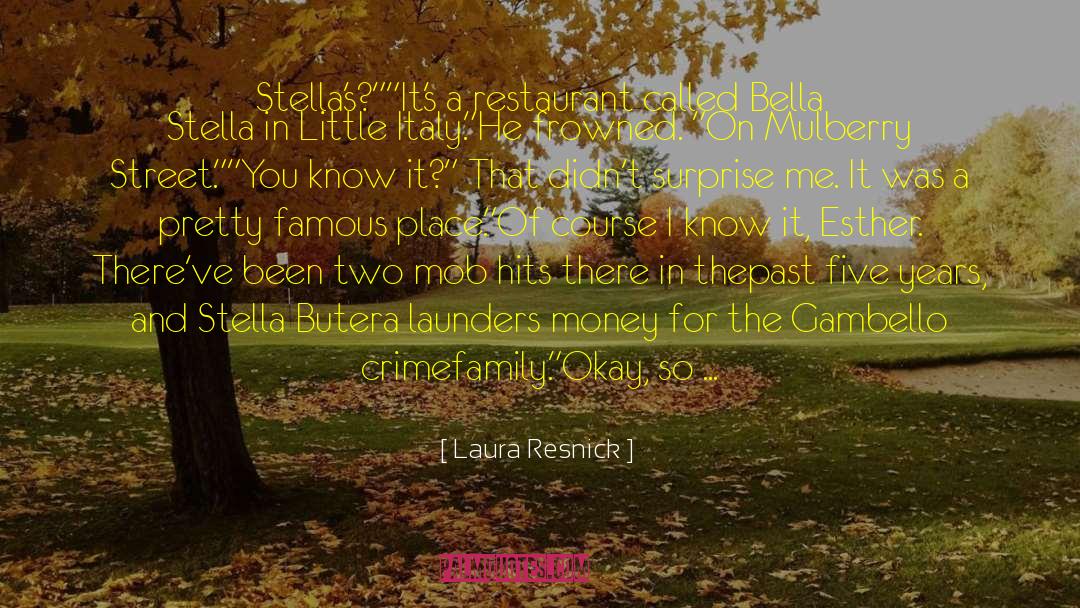 Bella quotes by Laura Resnick