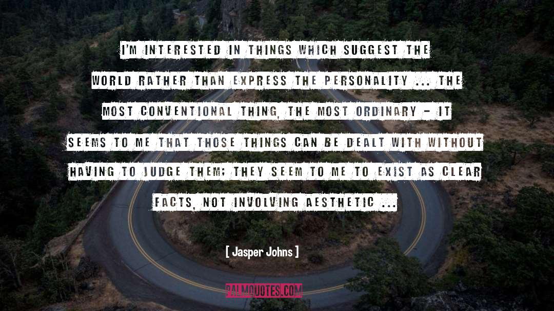 Bella To Jasper quotes by Jasper Johns