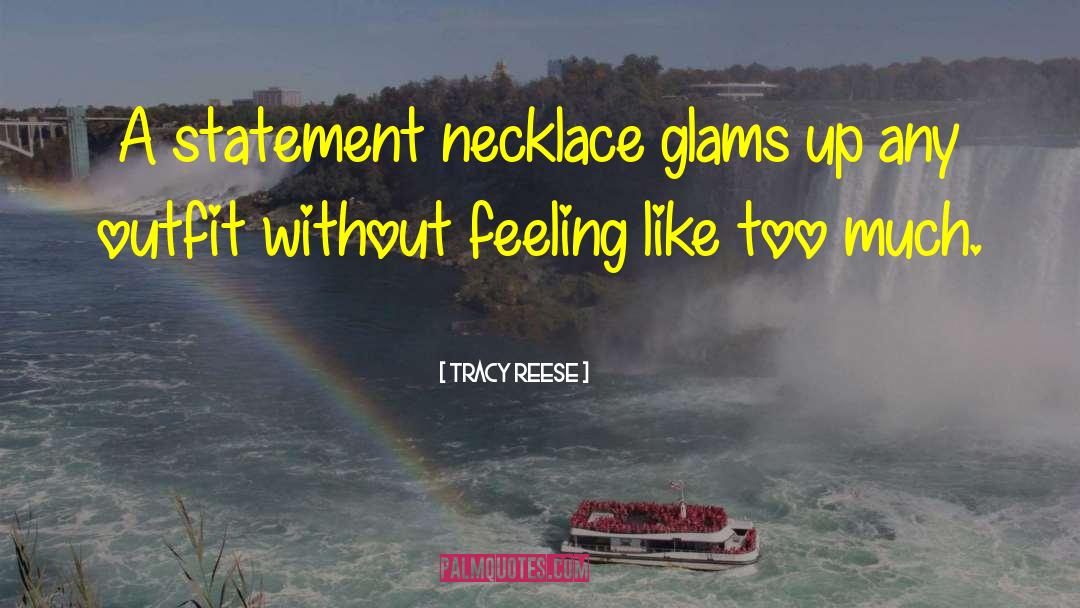 Bellatrixs Necklace quotes by Tracy Reese