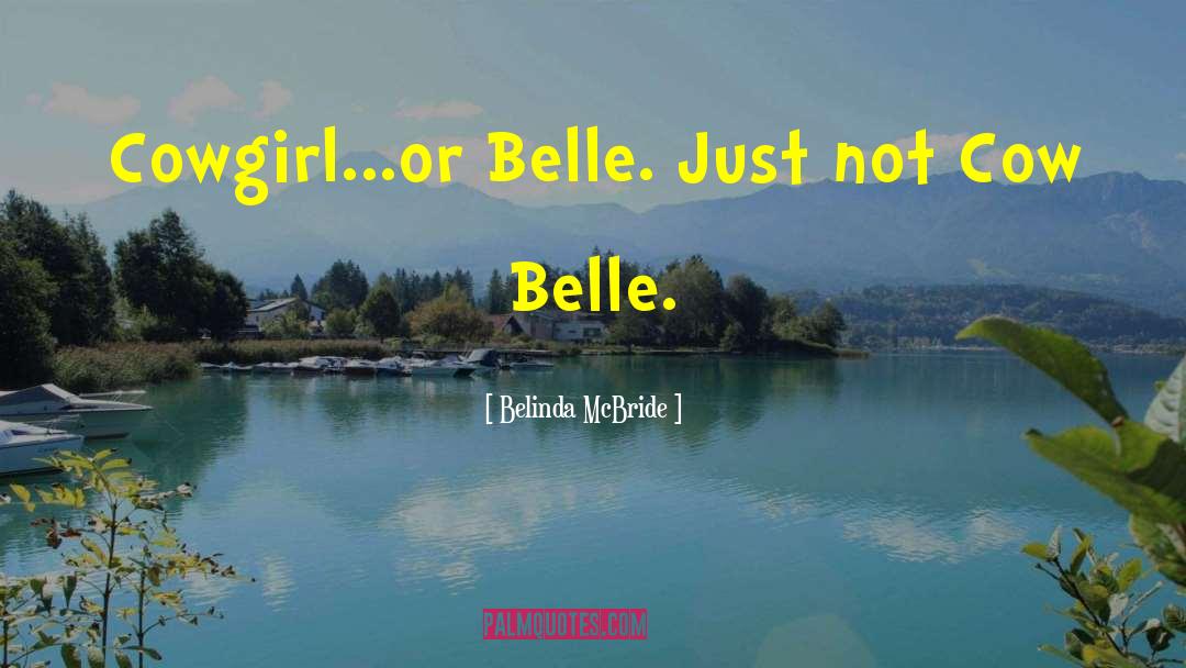 Belle Auror quotes by Belinda McBride