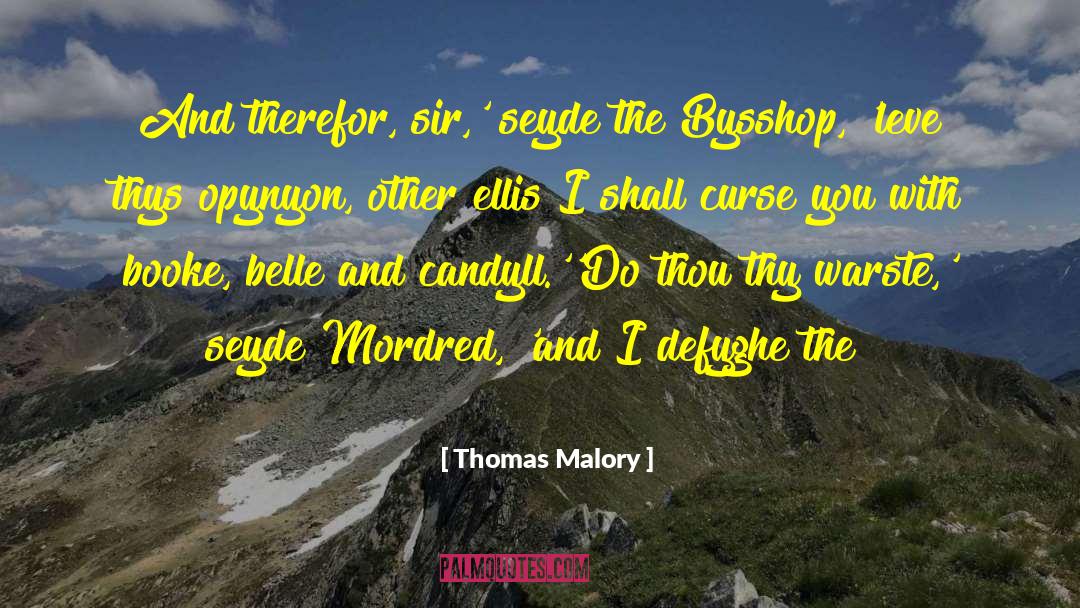 Belle Goose quotes by Thomas Malory