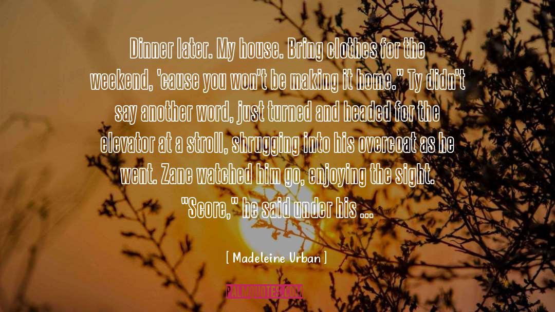 Bellevere House quotes by Madeleine Urban
