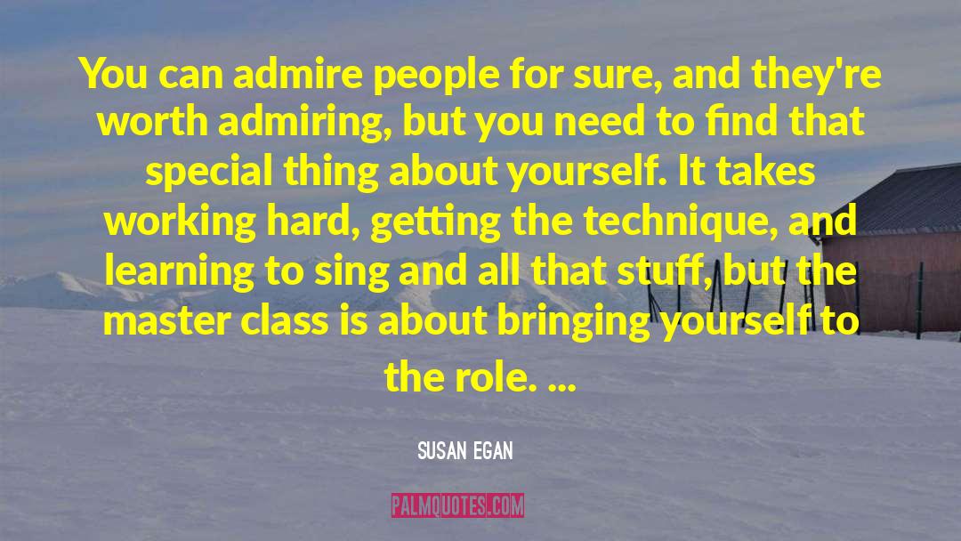 Belliard Technique quotes by Susan Egan