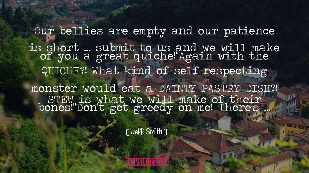 Bellies quotes by Jeff Smith