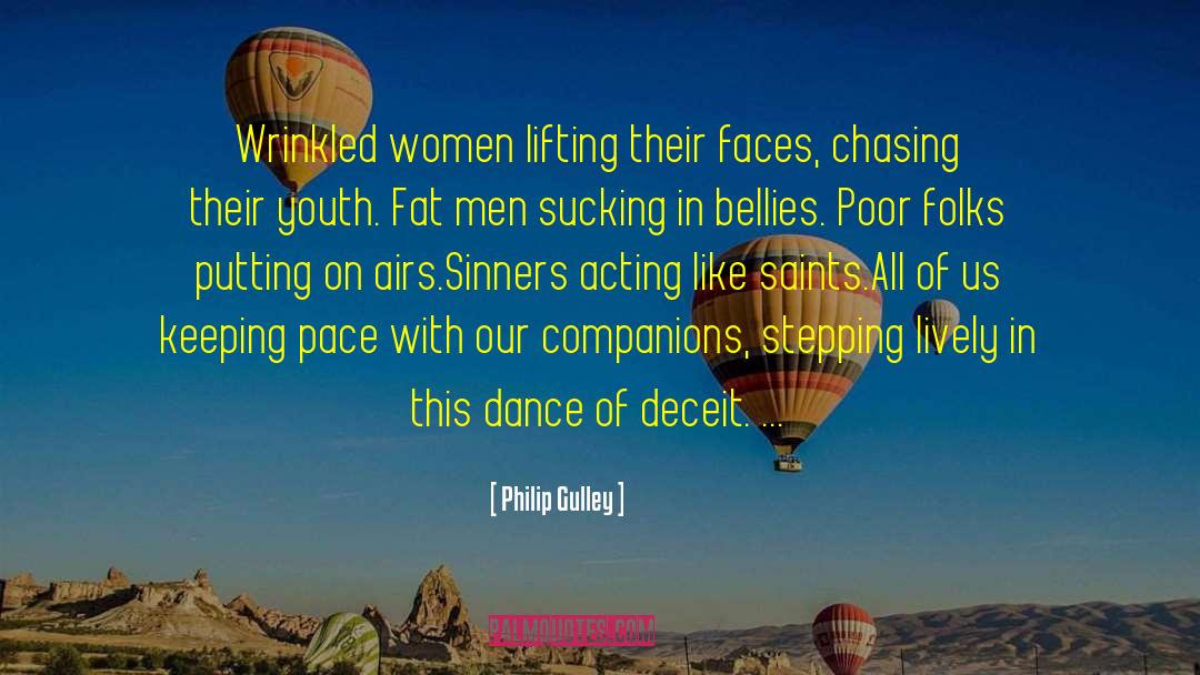 Bellies quotes by Philip Gulley