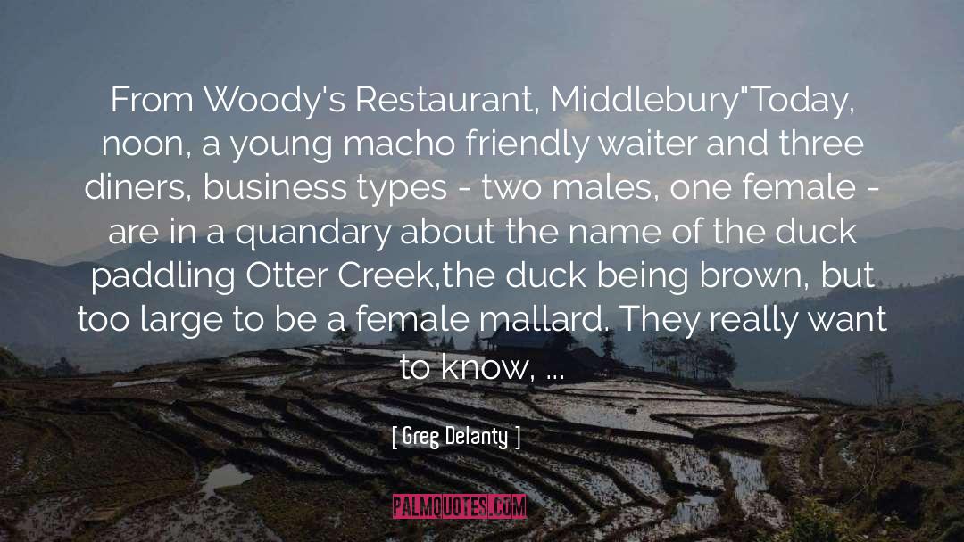 Bellissimo Restaurant quotes by Greg Delanty