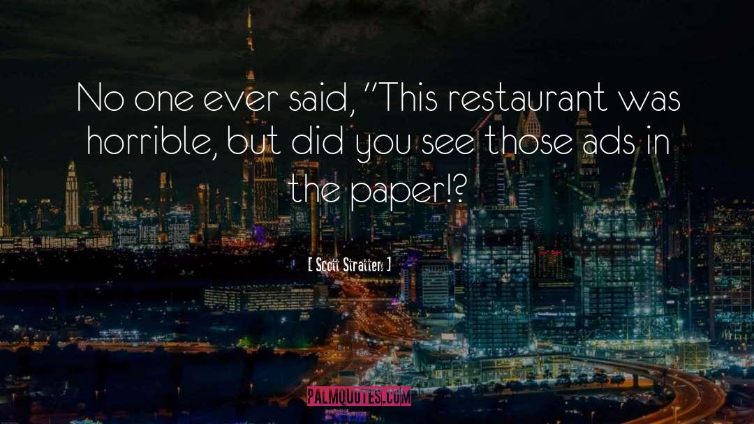 Bellissimo Restaurant quotes by Scott Stratten