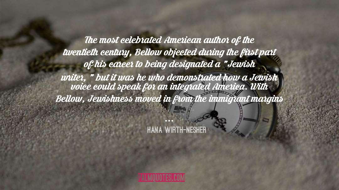 Bellow quotes by Hana Wirth-Nesher
