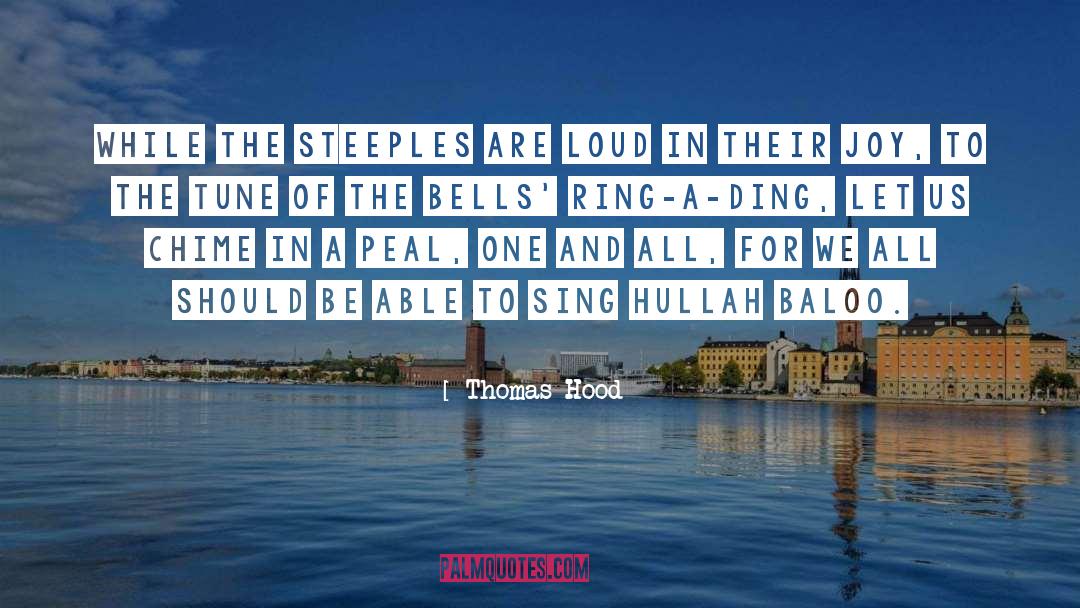 Bells And Whistles quotes by Thomas Hood