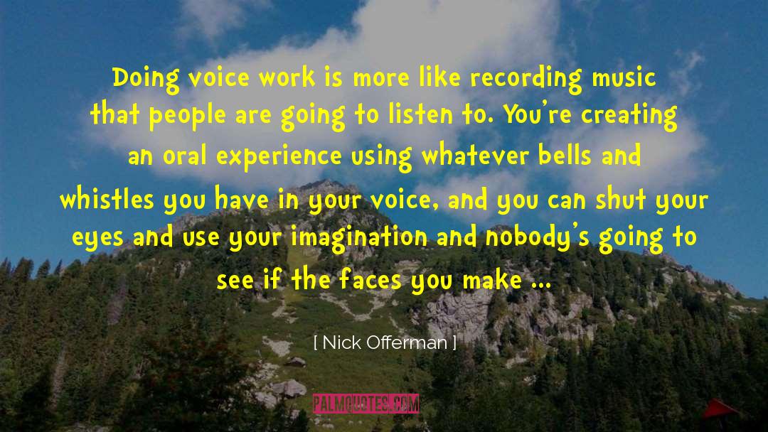 Bells And Whistles quotes by Nick Offerman