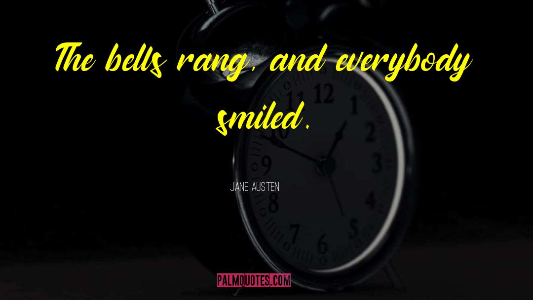Bells Ringing quotes by Jane Austen