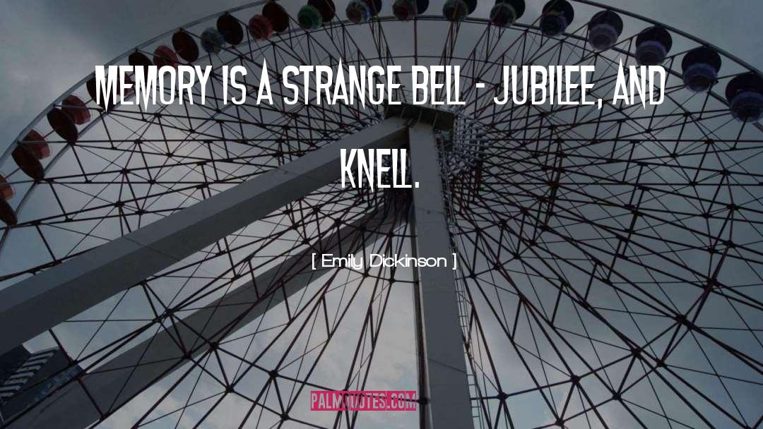 Bells Ringing quotes by Emily Dickinson
