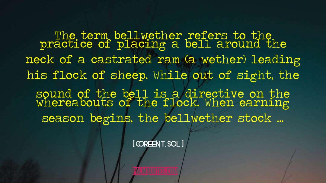 Bellwether quotes by Coreen T. Sol