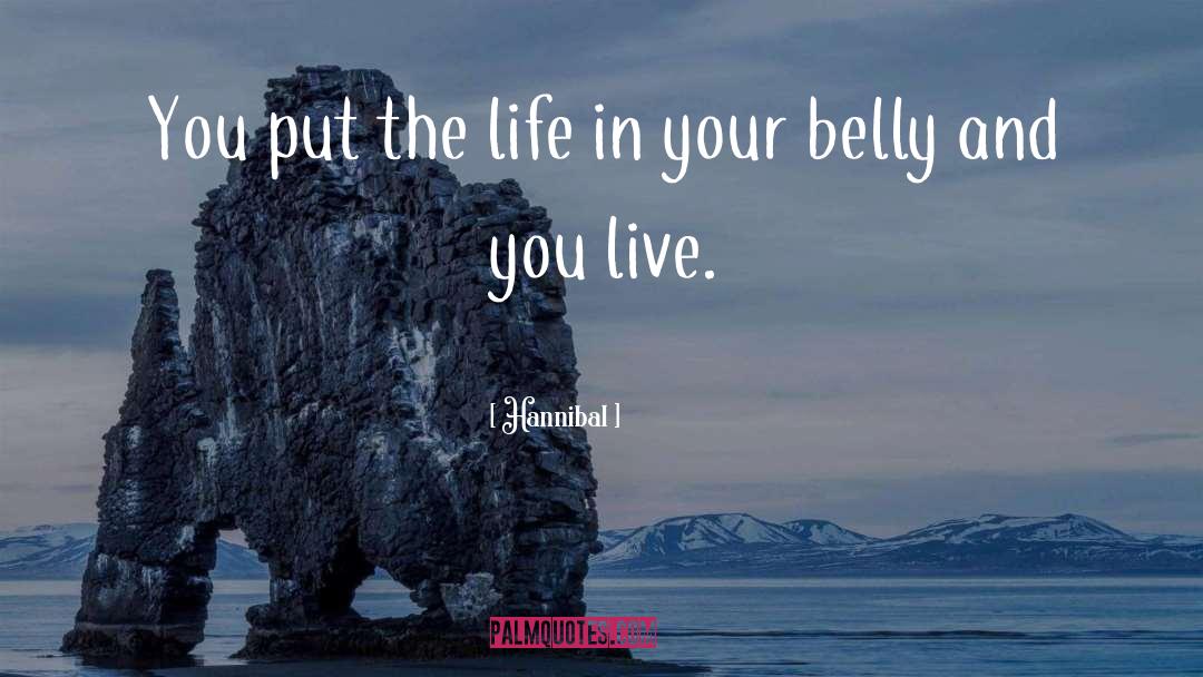 Belly Bloat quotes by Hannibal