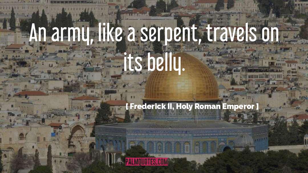 Belly Bloat quotes by Frederick II, Holy Roman Emperor