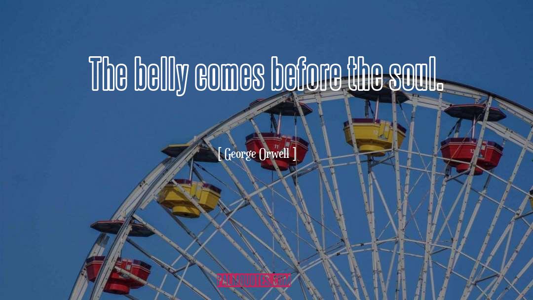 Belly Bloat quotes by George Orwell