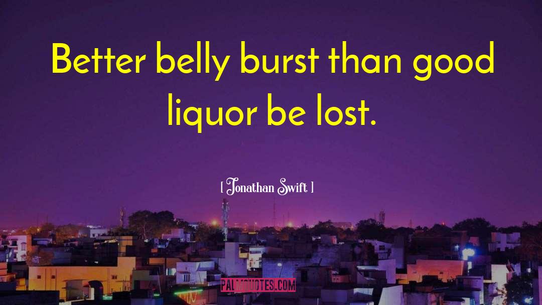 Belly Bloat quotes by Jonathan Swift