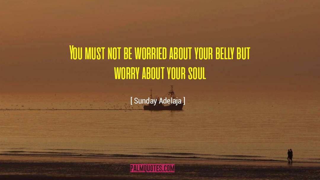 Belly Bloat quotes by Sunday Adelaja