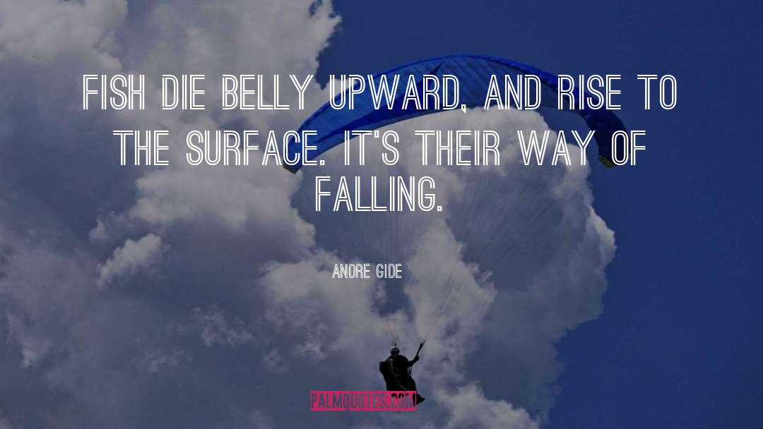 Belly Bloat quotes by Andre Gide