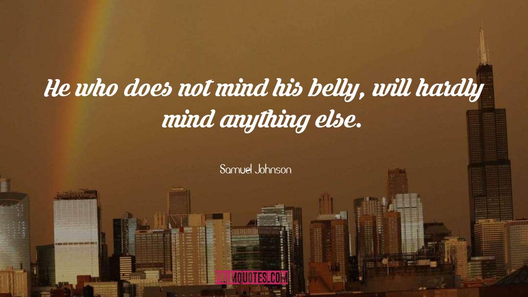 Belly Bloat quotes by Samuel Johnson