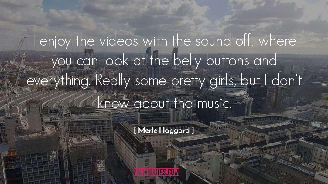 Belly Bloat quotes by Merle Haggard