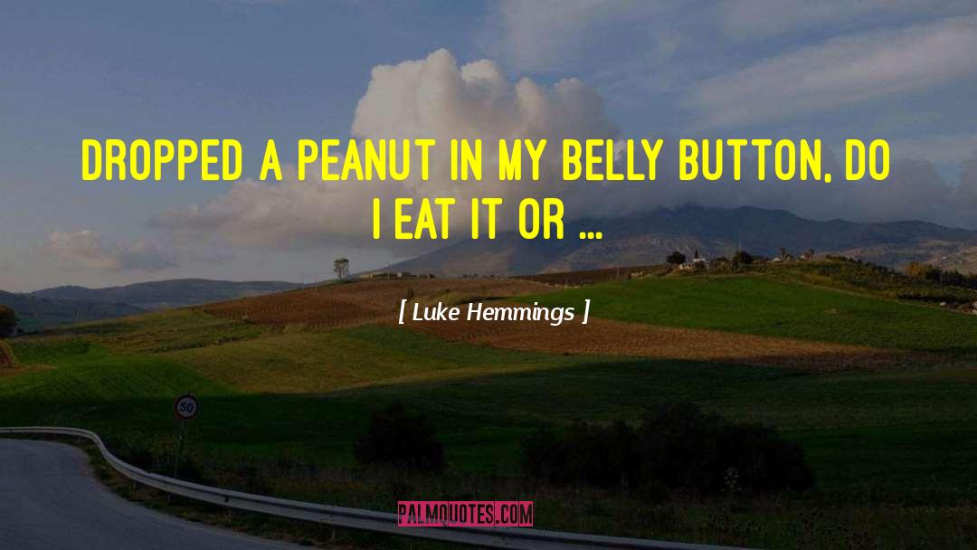 Belly Bloat quotes by Luke Hemmings