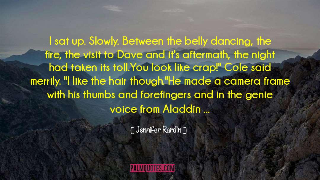 Belly Dancing quotes by Jennifer Rardin