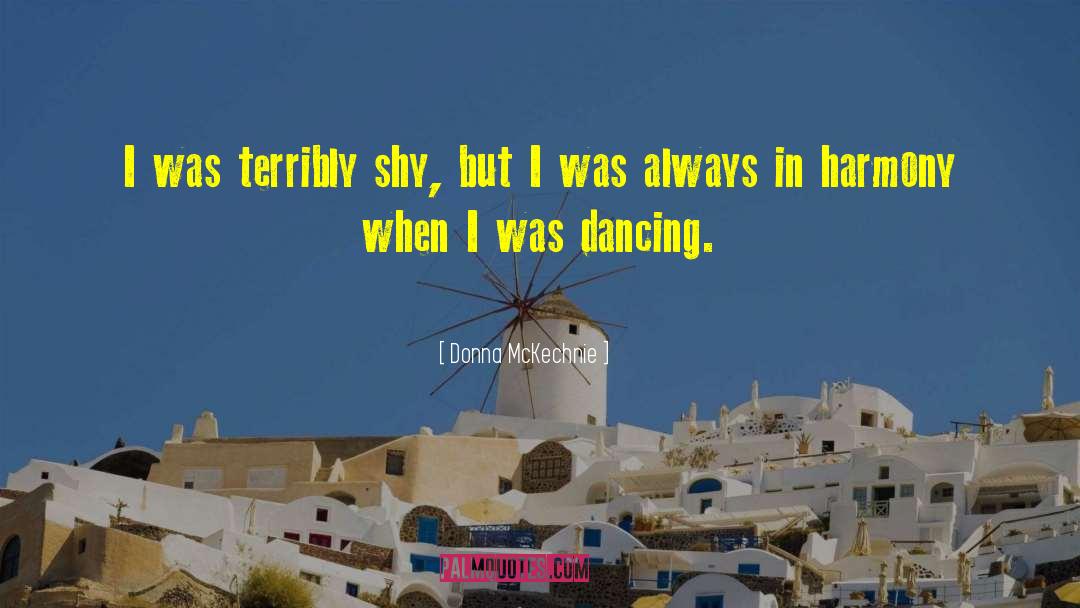 Belly Dancing quotes by Donna McKechnie