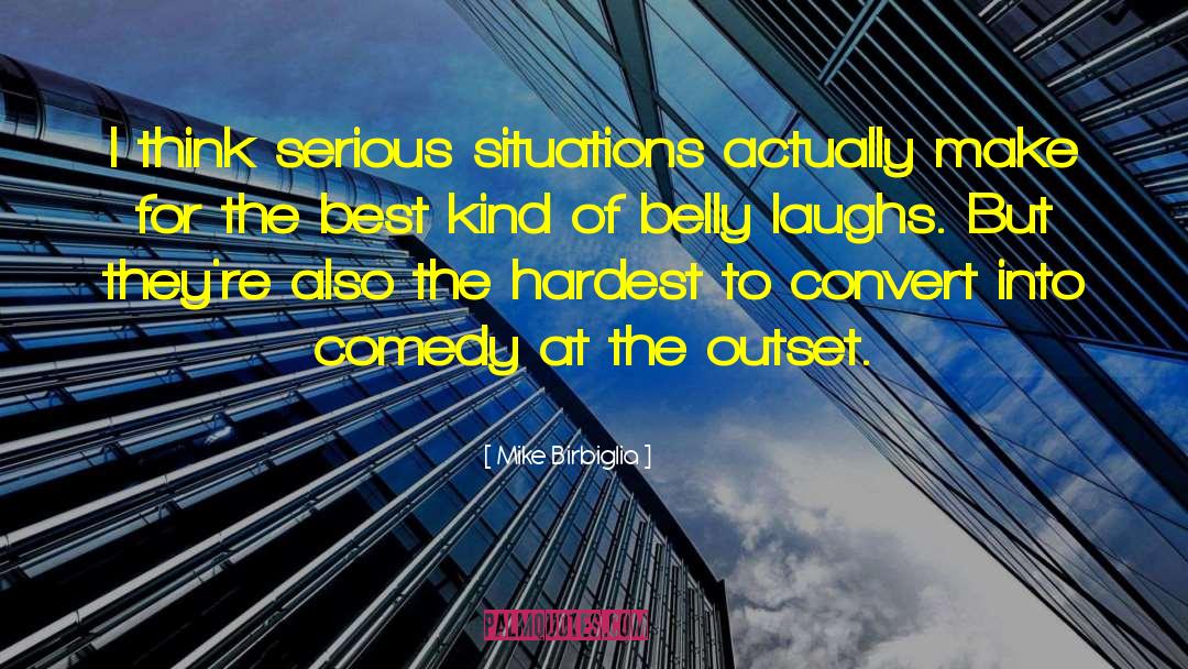 Belly Laughs quotes by Mike Birbiglia