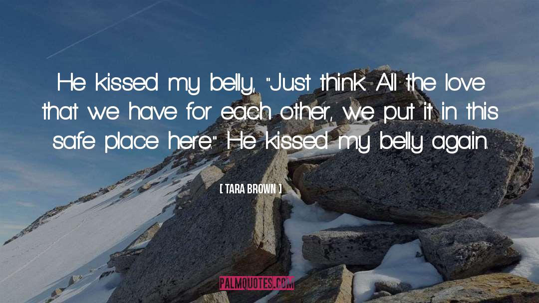 Belly quotes by Tara Brown