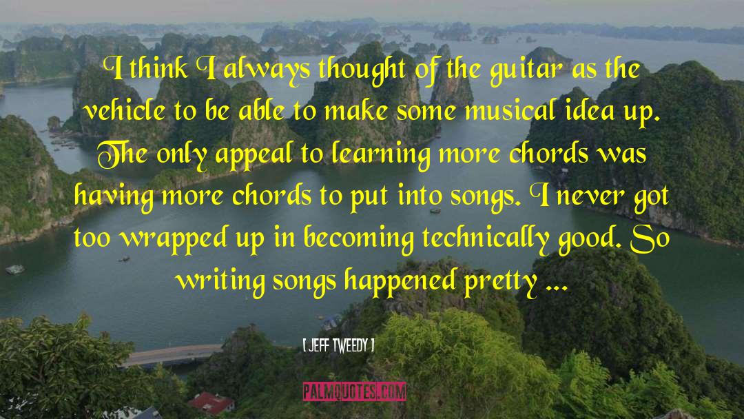 Bellyache Chords quotes by Jeff Tweedy