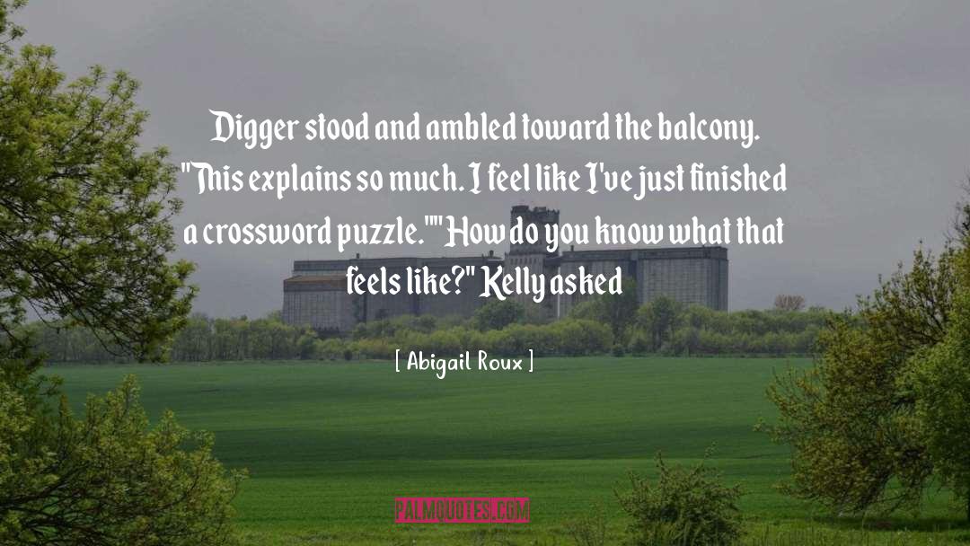Bellyacher Crossword quotes by Abigail Roux