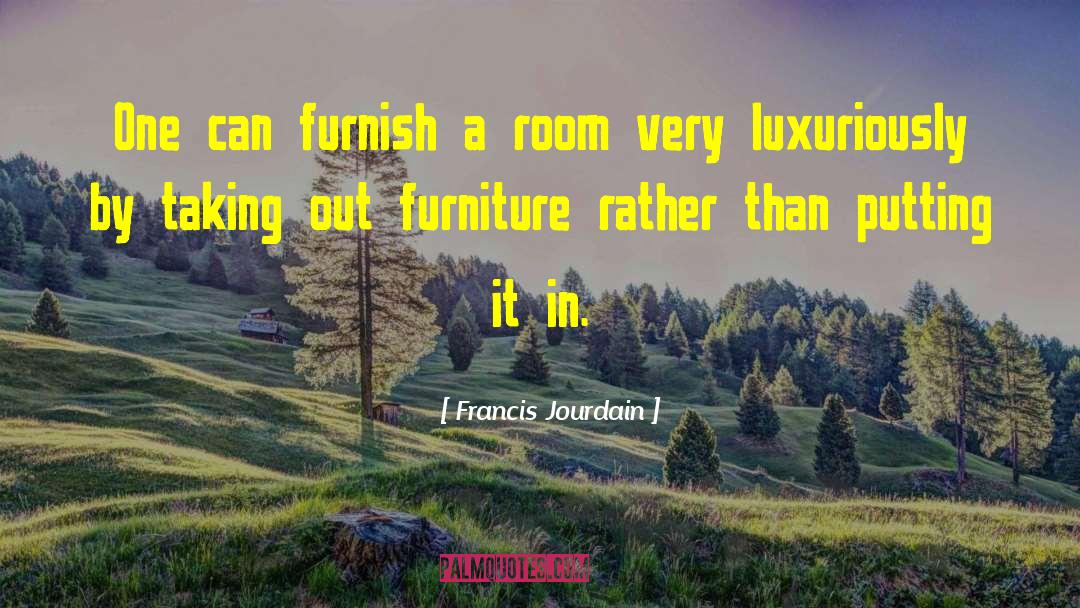 Belnick Furniture quotes by Francis Jourdain