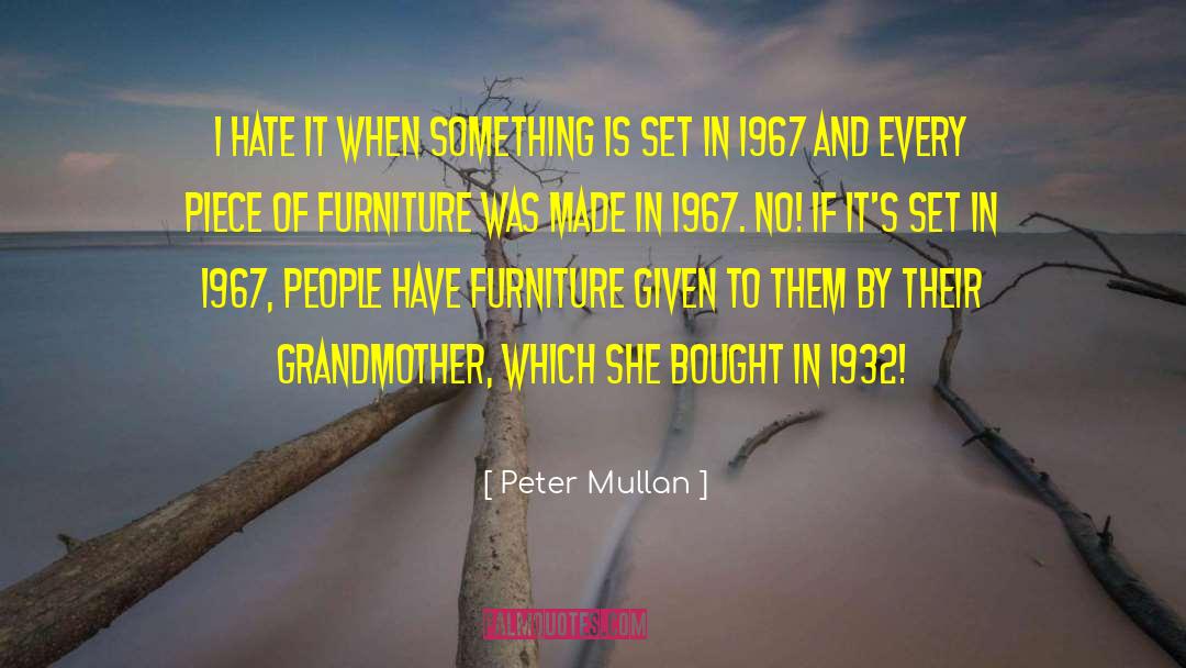 Belnick Furniture quotes by Peter Mullan