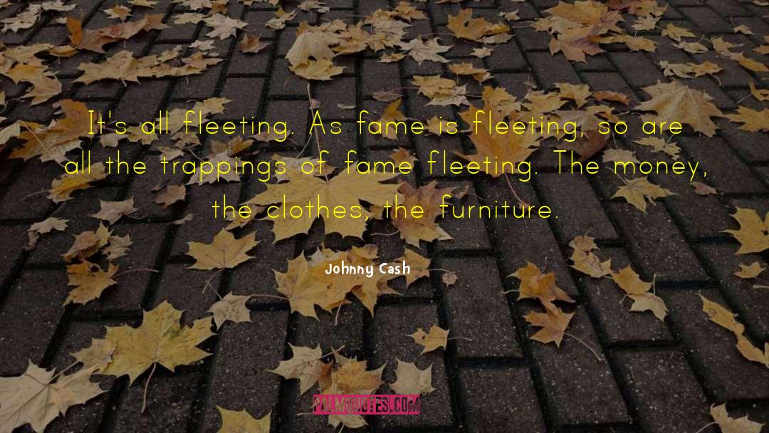 Belnick Furniture quotes by Johnny Cash