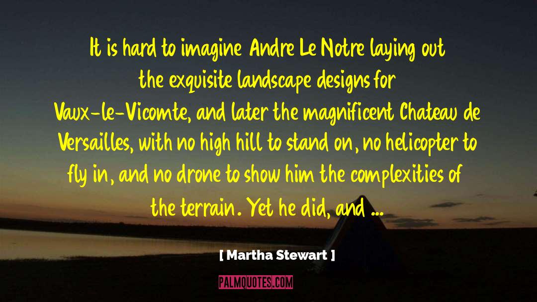 Beloeil Chateau quotes by Martha Stewart