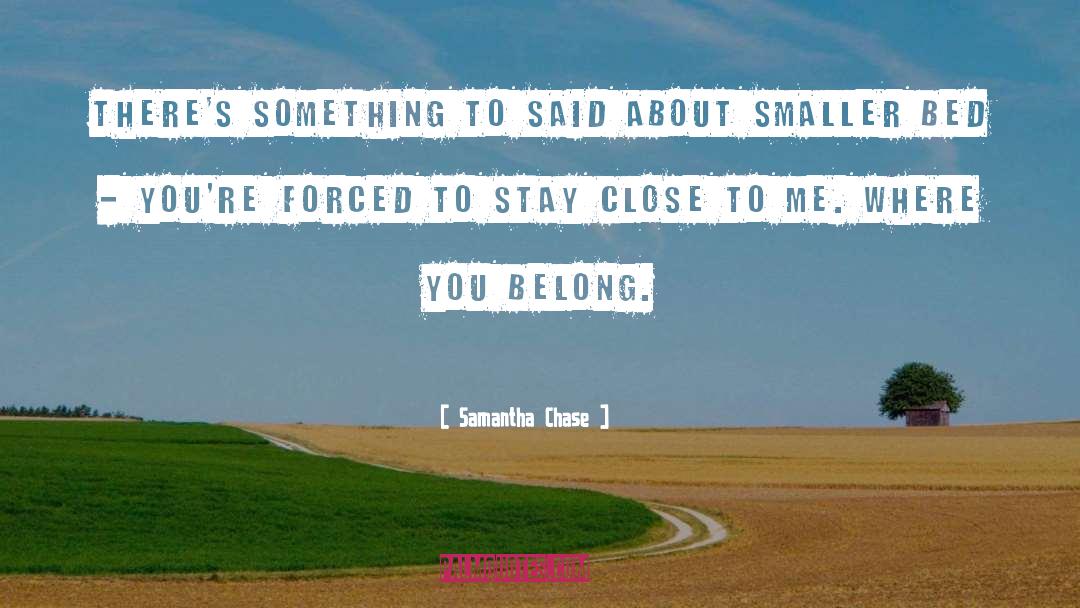 Belong quotes by Samantha Chase