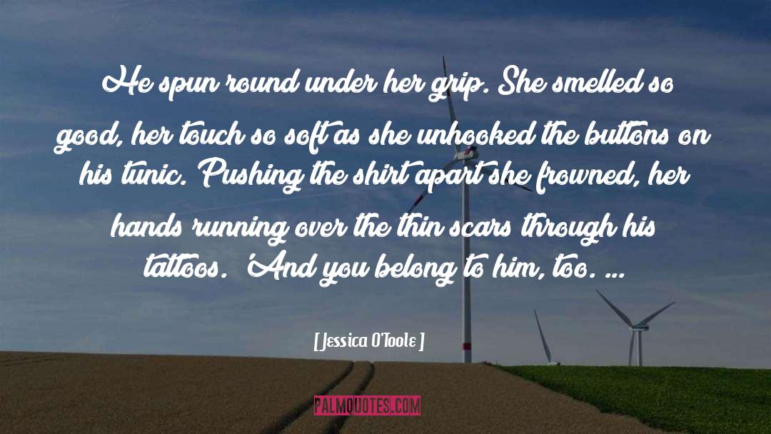 Belong To quotes by Jessica O'Toole