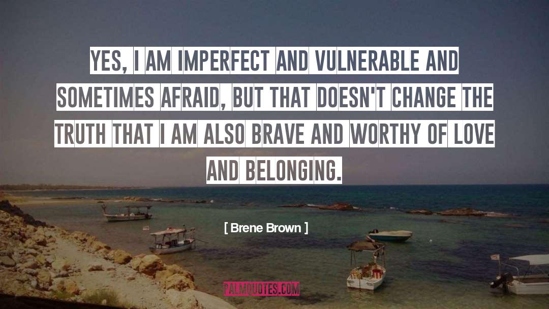 Belonging quotes by Brene Brown