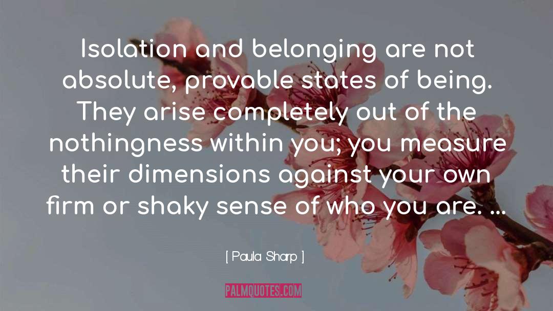 Belonging quotes by Paula Sharp