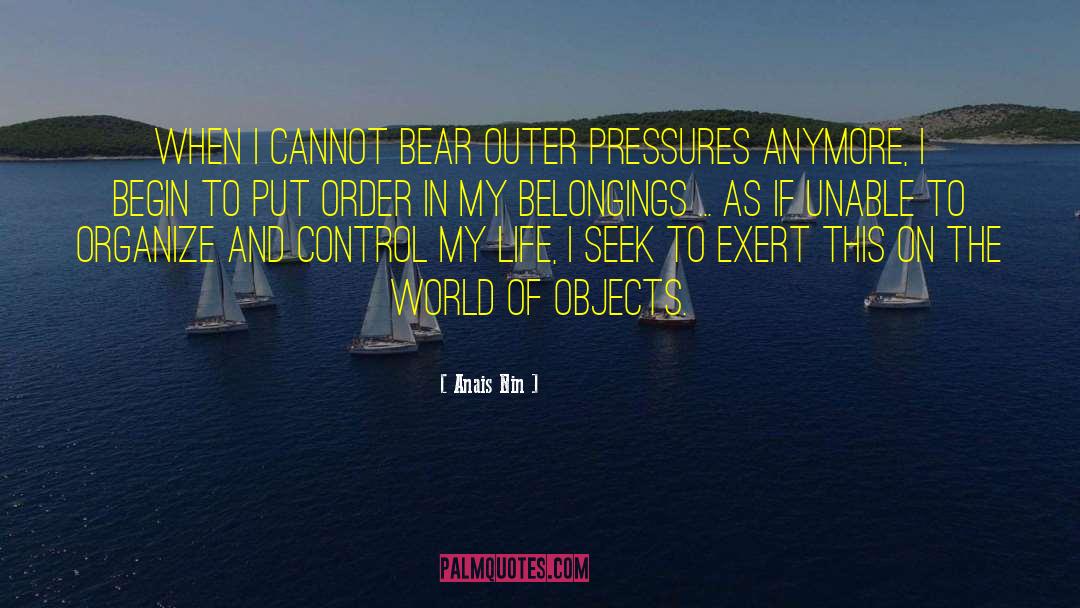 Belongings quotes by Anais Nin