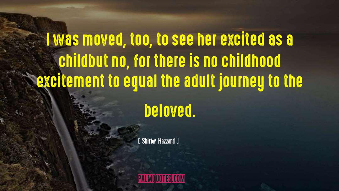 Beloved Family quotes by Shirley Hazzard