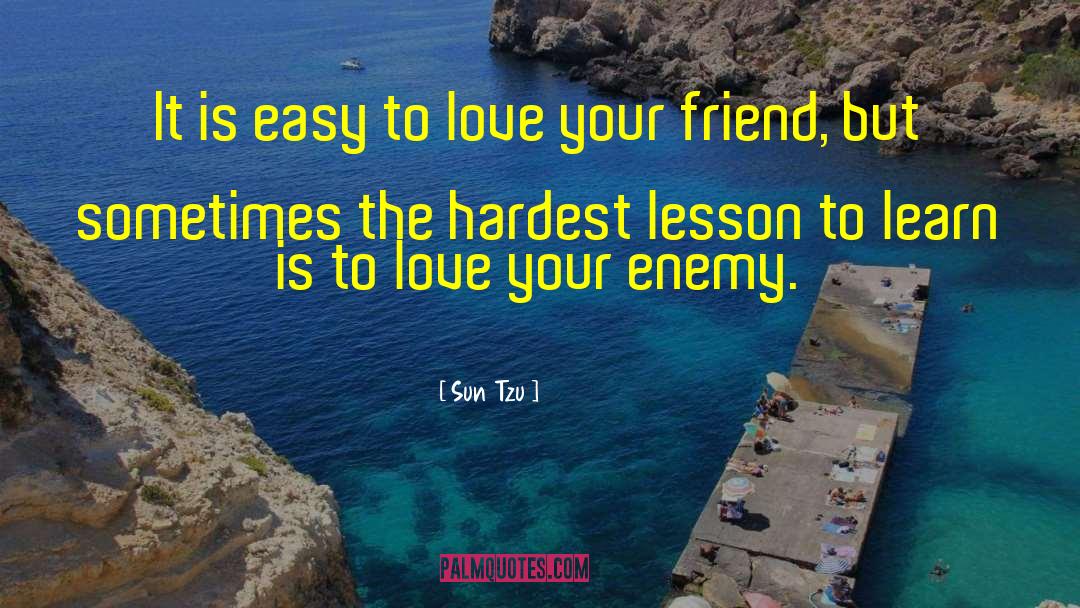 Beloved Friend quotes by Sun Tzu