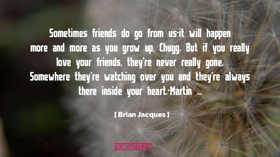 Beloved Friends quotes by Brian Jacques