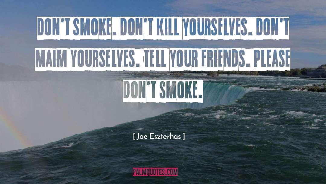 Beloved Friends quotes by Joe Eszterhas