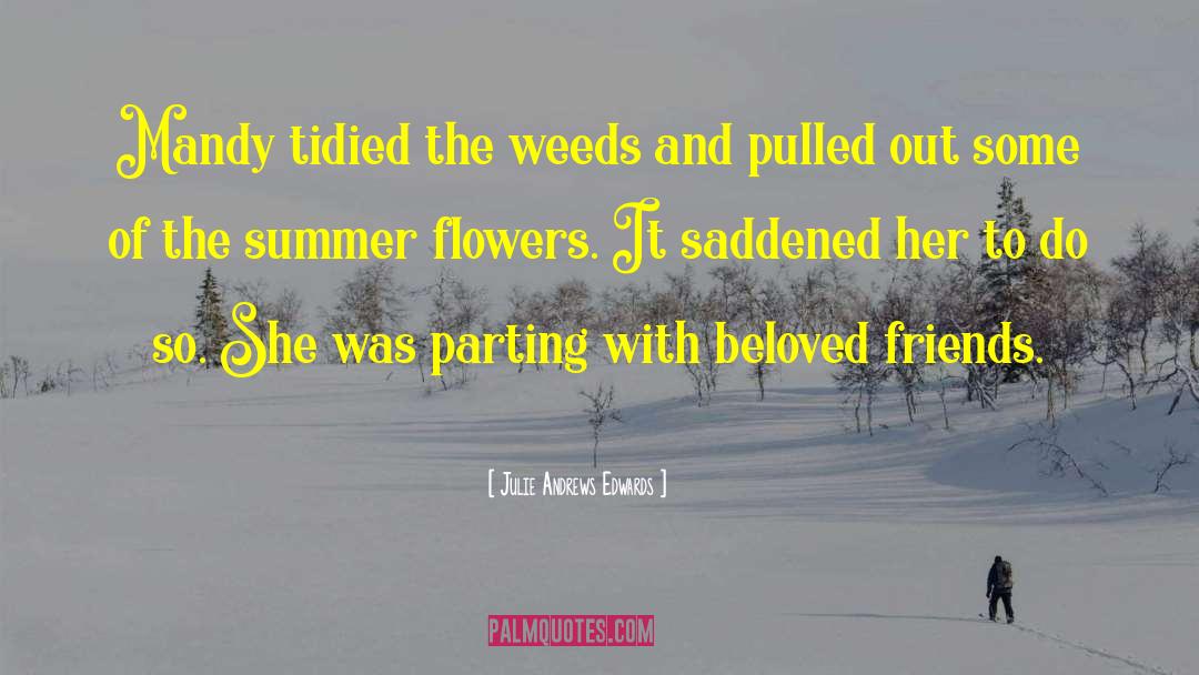 Beloved Friends quotes by Julie Andrews Edwards