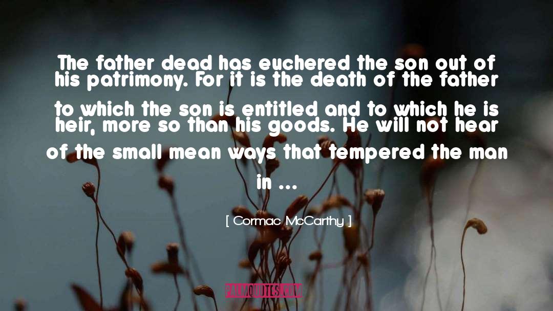 Beloved Son quotes by Cormac McCarthy